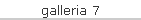 galleria 7