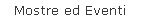 Mostre ed Eventi